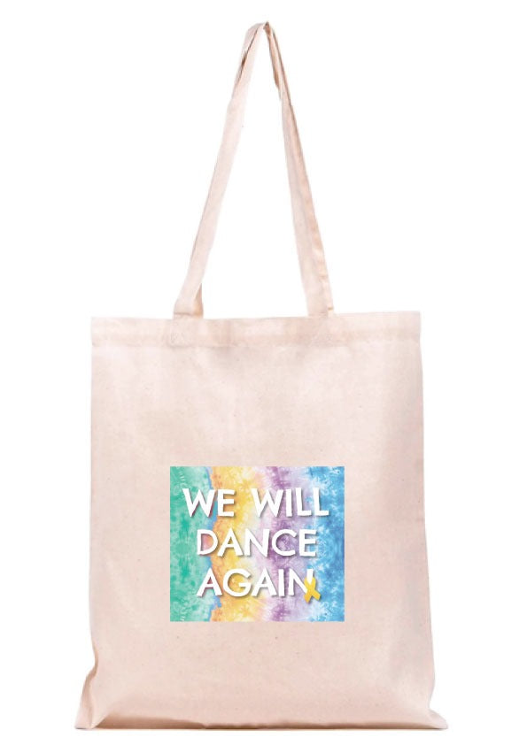 We will dance again tote bag