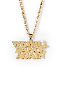 We Will Dance Again Necklace