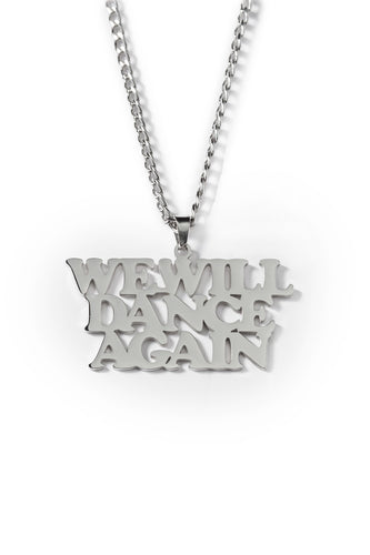 We Will Dance Again Necklace